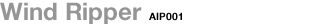 Wind Ripper AIP001 EChbp[